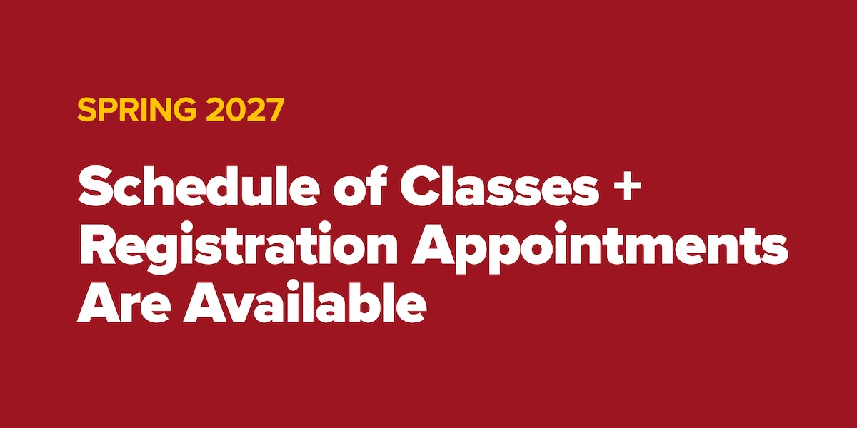 Spring 2027 Schedule of Classes + Registration Appointments are available